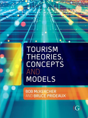 cover image of Tourism Theories, Concepts and Models